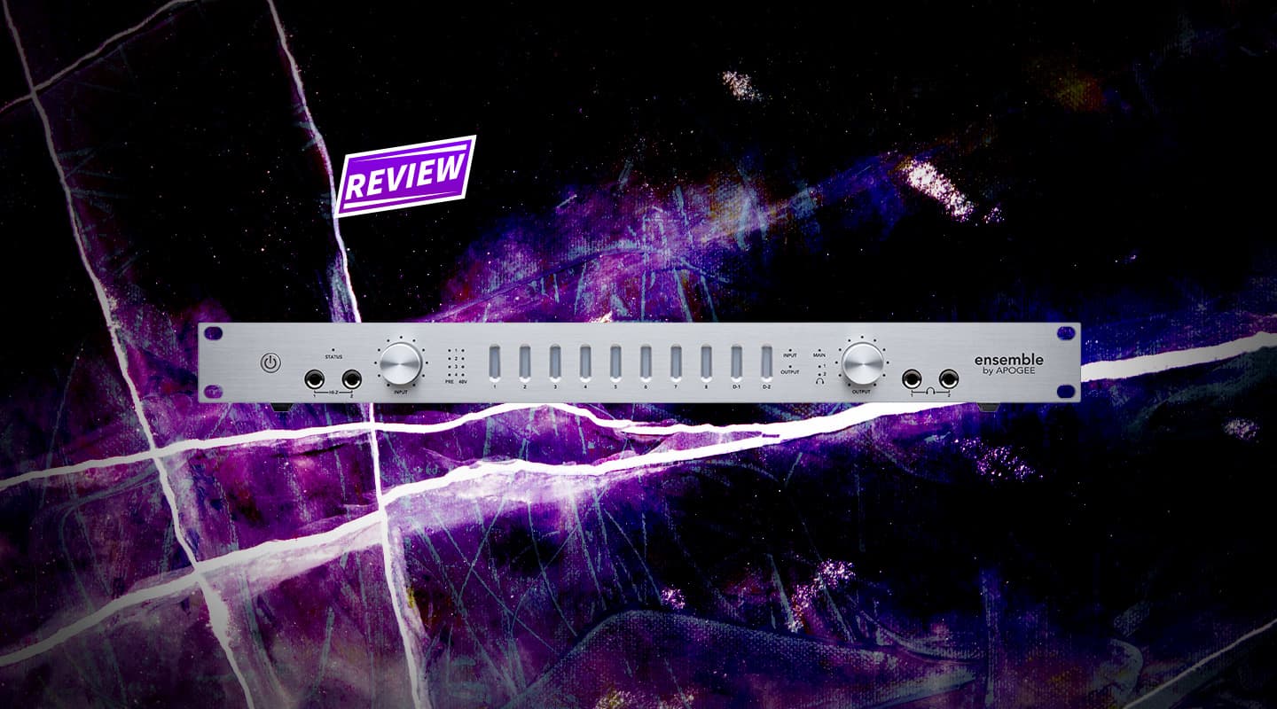 Review: Apogee Ensemble — AudioTechnology