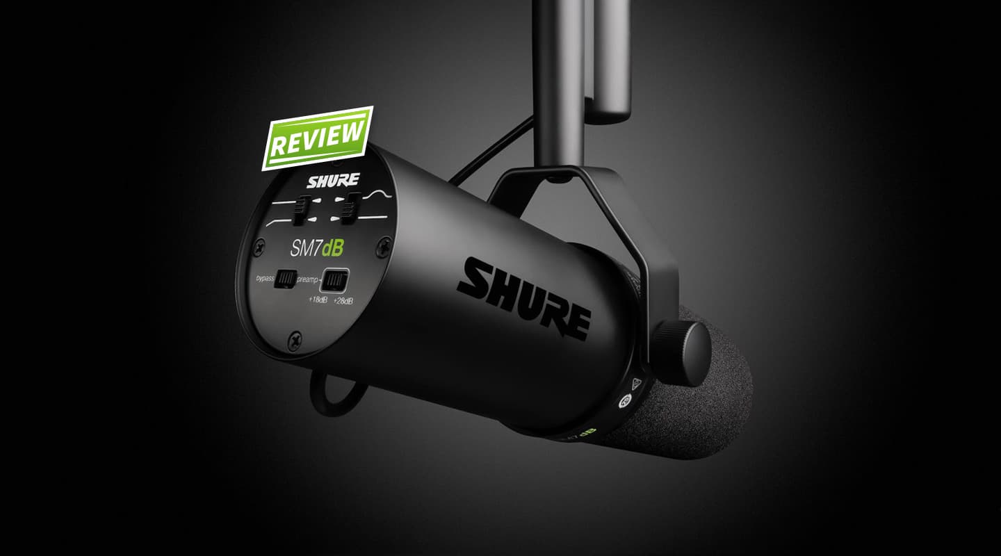 Review: Shure SM7dB