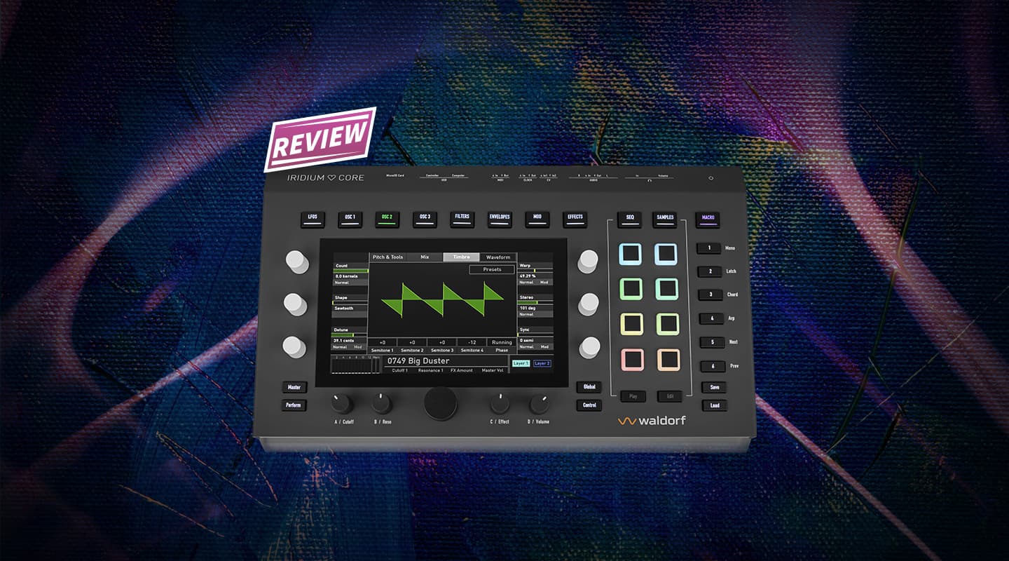 Review: Waldorf Iridium Core