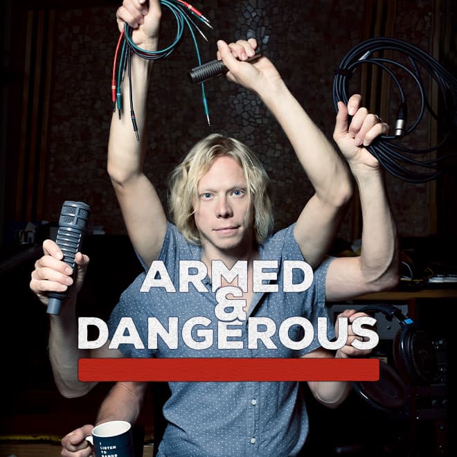 Issue 47: Armed & Dangerous