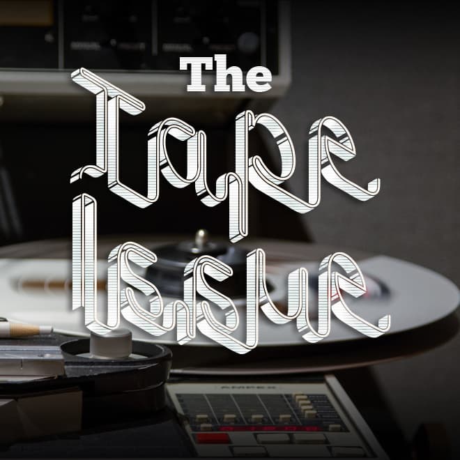 Issue 48: The Tape Issue
