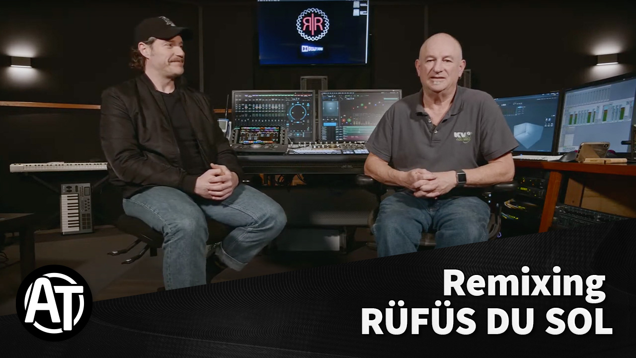 Remixing RÜFÜS DU SOL’s ‘Live From Joshua Tree’ for Atmos Music